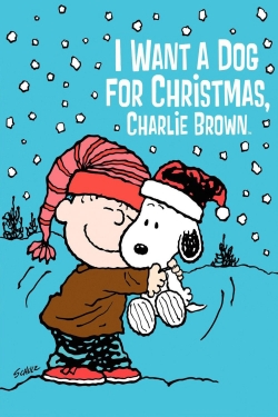 Watch I Want a Dog for Christmas, Charlie Brown movies free AniWave