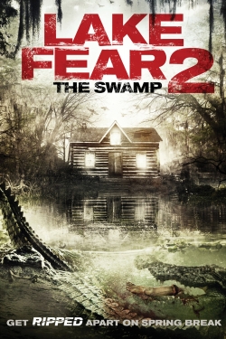 Watch Lake Fear 2: The Swamp movies free AniWave