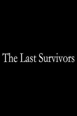 Watch The Last Survivors movies free AniWave