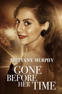 Watch Gone Before Her Time: Brittany Murphy movies free AniWave