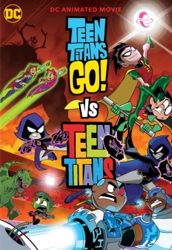 Watch Teen Titans Go! vs. Teen Titans movies free AniWave