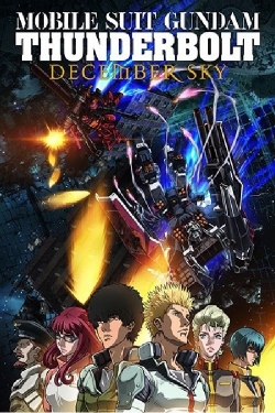 Watch Mobile Suit Gundam Thunderbolt: December Sky movies free AniWave