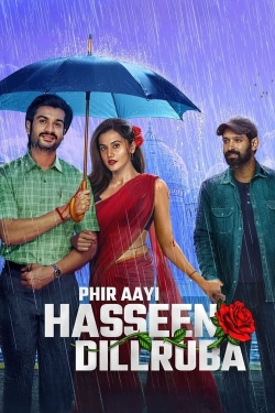 Watch Phir Aayi Hasseen Dillruba movies free AniWave