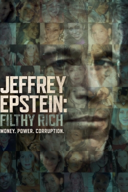 Watch Jeffrey Epstein: Filthy Rich movies free AniWave