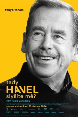 Watch Havel Speaking, Can You Hear Me? movies free AniWave