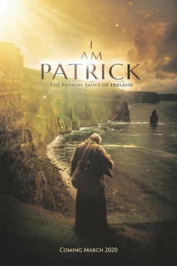 Watch I Am Patrick: The Patron Saint of Ireland movies free AniWave