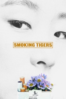 Watch Smoking Tigers movies free AniWave