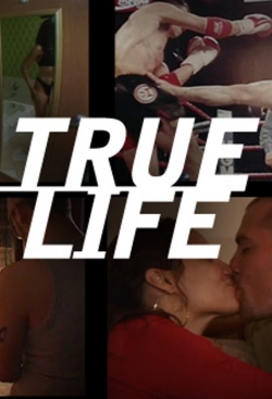 Watch True Life movies free AniWave