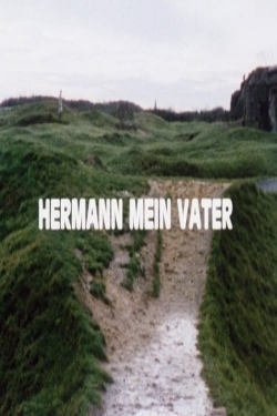 Watch Hermann My Father movies free AniWave