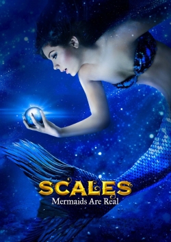 Watch Scales: Mermaids Are Real movies free AniWave