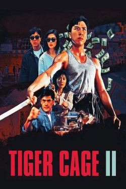 Watch Tiger Cage II movies free AniWave