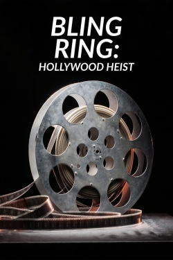 Watch Bling Ring: Hollywood Heist movies free AniWave