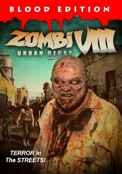 Watch Zombi VIII: Urban Decay movies free AniWave