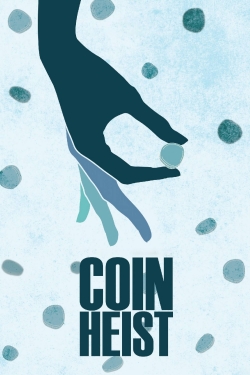 Watch Coin Heist movies free AniWave