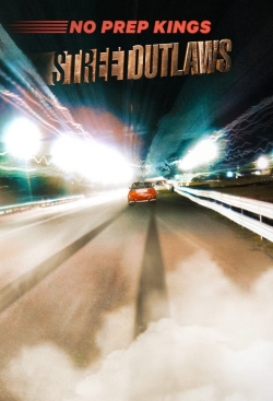 Watch Street Outlaws: No Prep Kings movies free AniWave