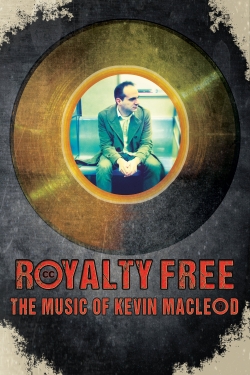 Watch Royalty Free: The Music of Kevin MacLeod movies free AniWave