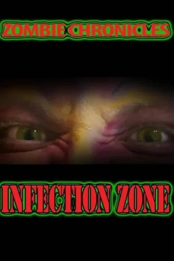 Watch Zombie Chronicles: Infection Zone movies free AniWave