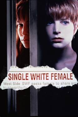 Watch Single White Female movies free AniWave