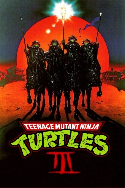 Watch Teenage Mutant Ninja Turtles III movies free AniWave