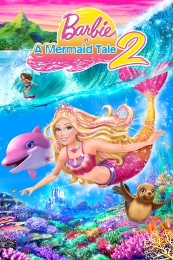 Watch Barbie in A Mermaid Tale 2 movies free AniWave