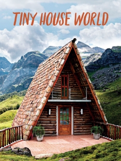 Watch Tiny House World movies free AniWave