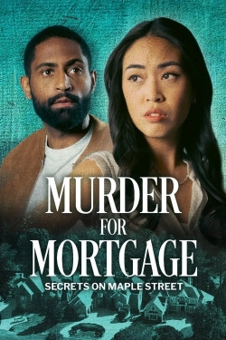 Watch Murder for Mortgage: Secrets on Maple Street movies free AniWave