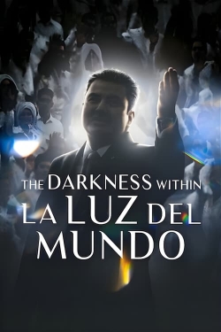 Watch The Darkness Within La Luz del Mundo movies free AniWave