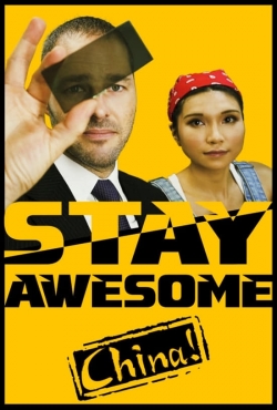 Watch Stay Awesome, China! movies free AniWave