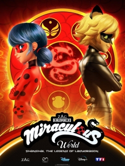 Watch Miraculous World: Shanghai – The Legend of Ladydragon movies free AniWave