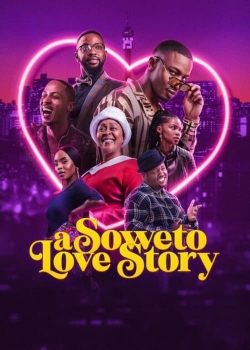 Watch A Soweto Love Story movies free AniWave