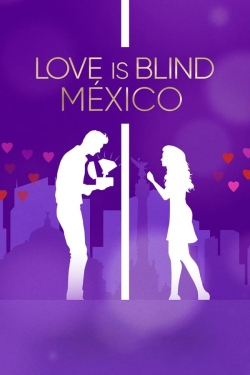 Watch Love Is Blind: Mexico movies free AniWave