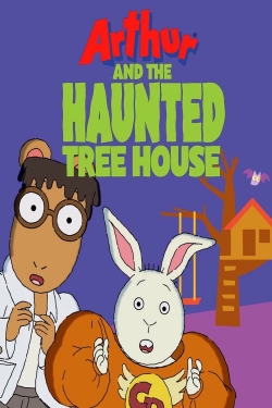 Watch Arthur and the Haunted Tree House movies free AniWave