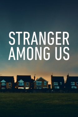 Watch Stranger Among Us movies free AniWave