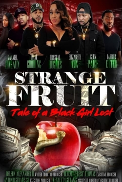 Watch Strange Fruit: Tale Of A Black Girl Lost movies free AniWave