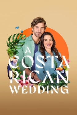 Watch A Costa Rican Wedding movies free AniWave