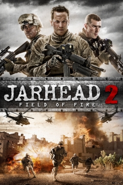 Watch Jarhead 2: Field of Fire movies free AniWave