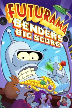 Watch Futurama: Bender's Big Score movies free AniWave