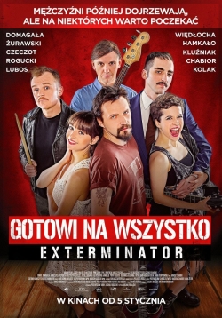 Watch Gotowi na wszystko. Exterminator movies free AniWave