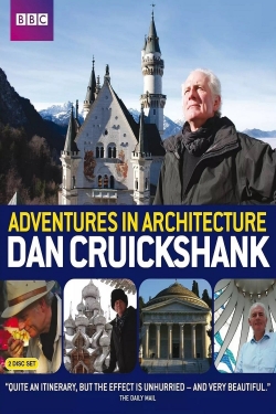 Watch Dan Cruickshank's Adventures in Architecture movies free AniWave