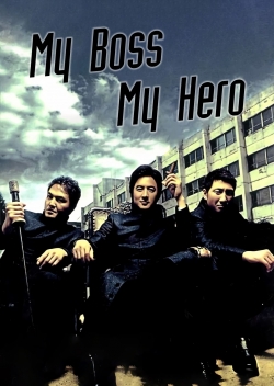 Watch My Boss, My Hero movies free AniWave