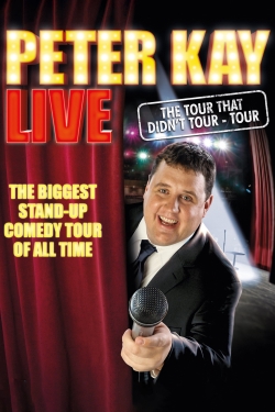 Watch Peter Kay: The Tour That Didn't Tour Tour movies free AniWave