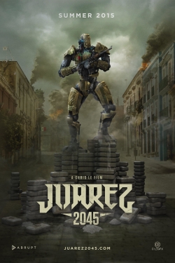 Watch Juarez 2045 movies free AniWave