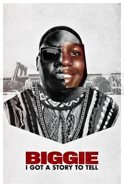 Watch Biggie: I Got a Story to Tell movies free AniWave