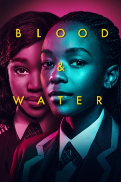 Watch Blood & Water movies free AniWave