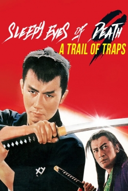 Watch Sleepy Eyes of Death 9: Trail of Traps movies free AniWave