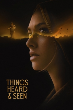 Watch Things Heard & Seen movies free AniWave