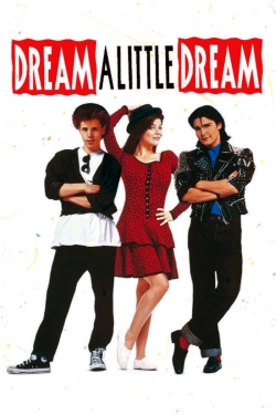 Watch Dream a Little Dream movies free AniWave