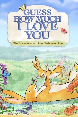 Watch Guess How Much I Love You movies free AniWave