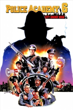 Watch Police Academy 6: City Under Siege movies free AniWave