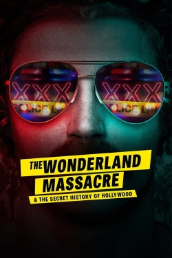 Watch The Wonderland Massacre & the Secret History of Hollywood movies free AniWave